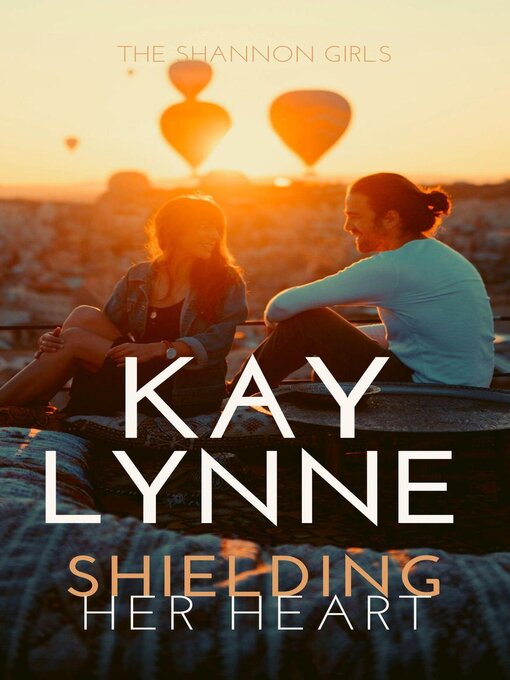 Title details for Shielding Her Heart by Kay Lynne - Available